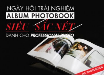 NGÀY HỘI TRẢI NGHIỆM ALBUM PHOTOBOOK SIÊU SẮC NÉT DÀNH CHO PHOTOGRAPHER